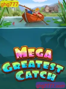MegaGreatestCatch: Descubra o Novo Fenômeno dos Jogos com ghg777